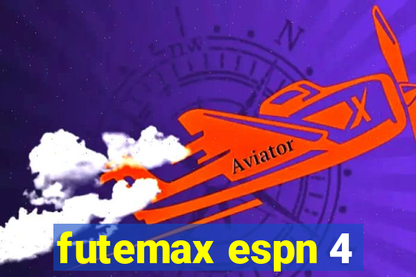 futemax espn 4